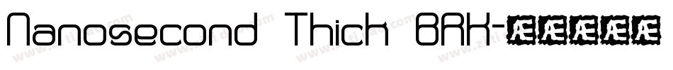 Nanosecond Thick BRK字体转换